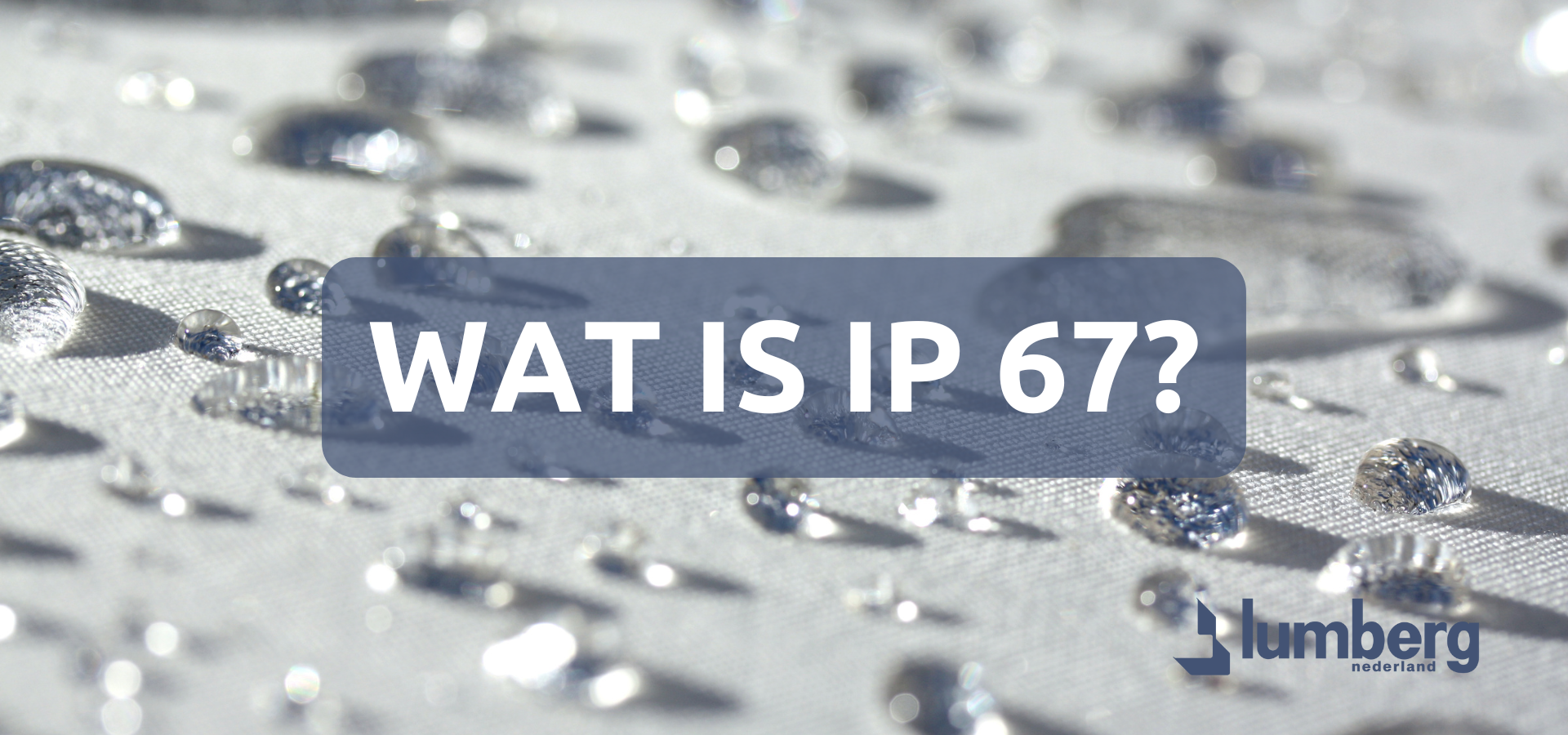 Wat is IP 67